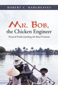 Mr. Bob, the Chicken Engineer