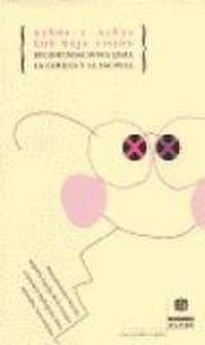 Niños y niñas con baja visión : recomendaciones para la familia y la escuela