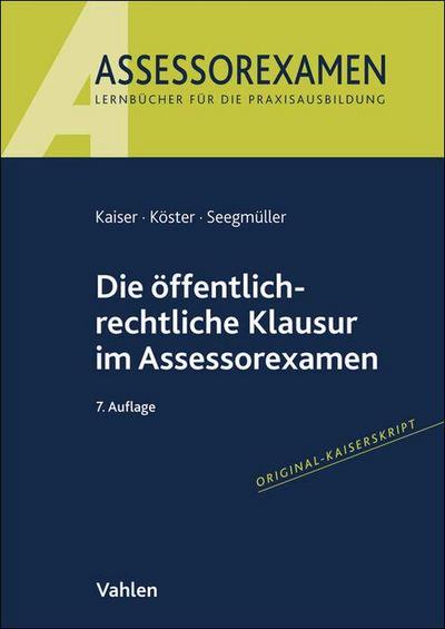 Die öffentlich-rechtliche Klausur im Assessorexamen