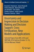 Uncertainty and Imprecision in Decision Making and