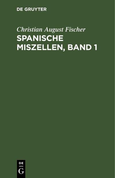 Spanische Miszellen, Band 1