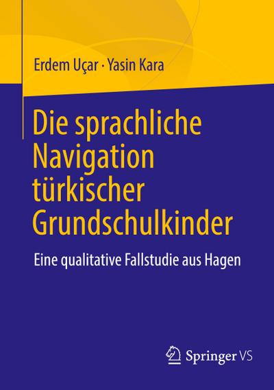 Die sprachliche Navigation türkischer Grundschulkinder