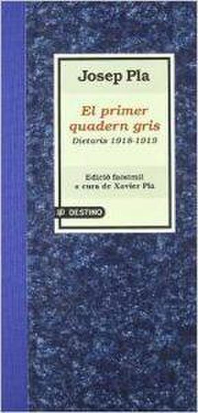 EL PRIMER QUADERN GRIS. DIETARIS 1918-1919