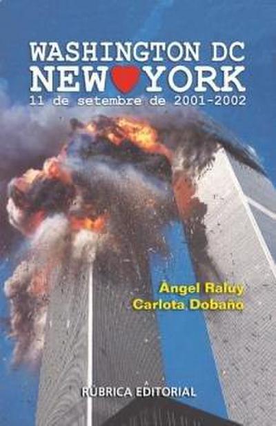 Washingyon DC-NY : 11 de setembre de 2001-2002