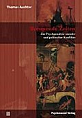 Brennende Zeiten: Zur Psychoanalyse sozialer und politischer Konflikte (Psyche und Gesellschaft)