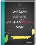 Warum graue Zellen auch mal rosa sind