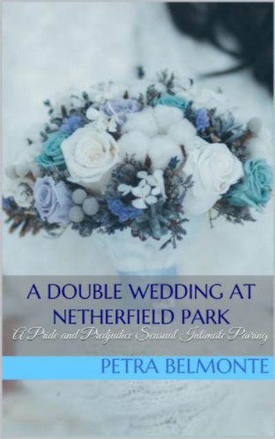 A Double Wedding at Netherfield Park