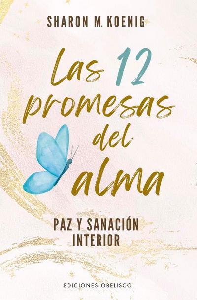 12 Promesas del Alma, Las