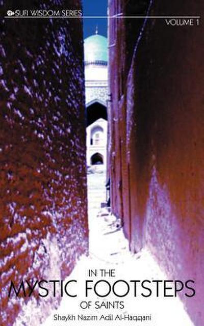 In the Mystic Footsteps of Saints Vol. 1