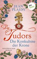 DIE TUDORS - Die Konkubine der Krone