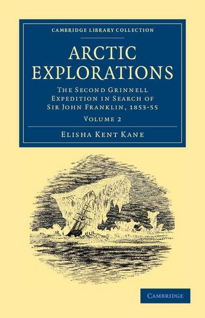 Arctic Explorations - Volume 2