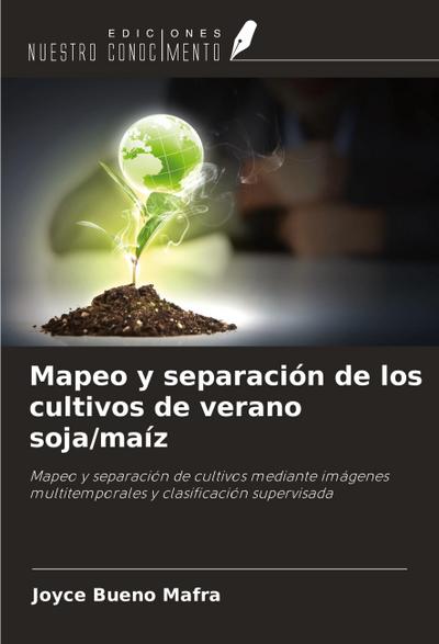 Mapeo y separación de los cultivos de verano soja/maíz