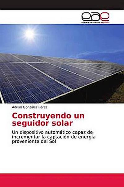 Construyendo un seguidor solar