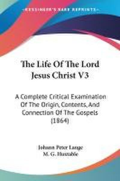 The Life Of The Lord Jesus Christ V3