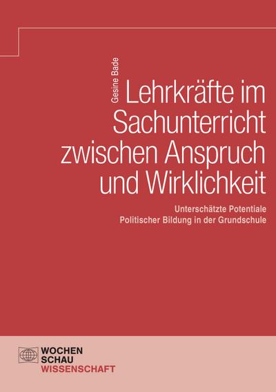 Lehrkräfte im Sachunterricht zwischen Anspruch und Wirklichkeit