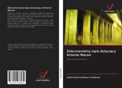 Dokumentalny zapis dotycz¿cy Antonio Maceo