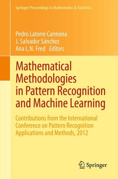 Mathematical Methodologies in Pattern Recognition and Machine Learning