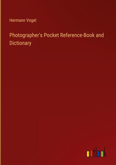 Photographer’s Pocket Reference-Book and Dictionary