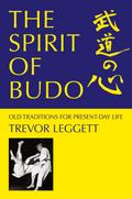 The Spirit of Budo - Old Traditions for Present-day Life