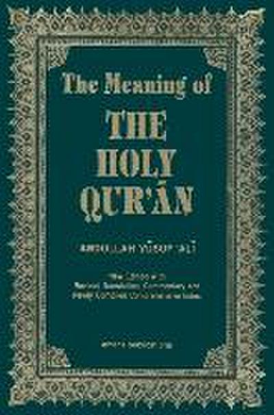 Ali, A: Meaning of the Holy Qur’an English/Arabic