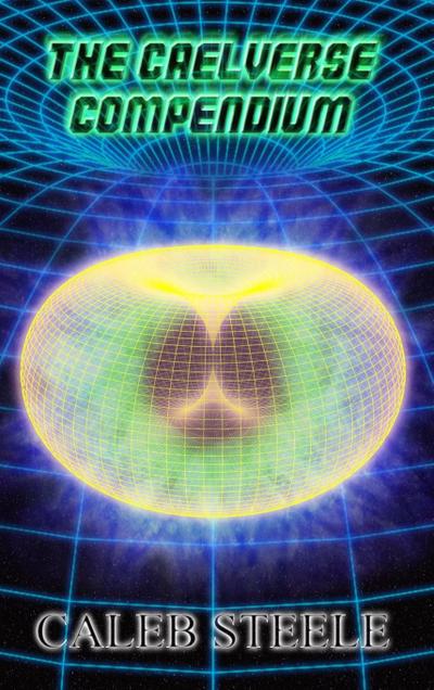 The Caelverse Compendium