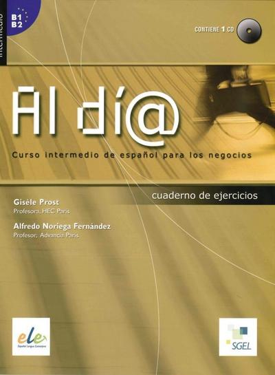 Al día - Nivel intermedio/Arbeitsbuch mit Audio-CD