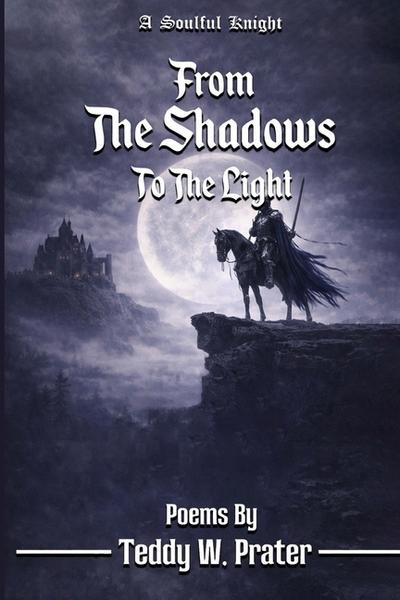 From The Shadows To The Light
