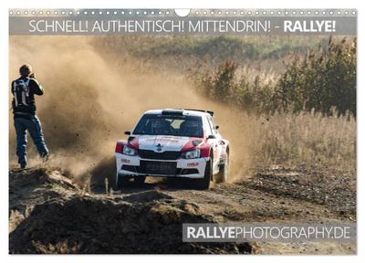 SCHNELL! AUTHENTISCH! MITTENDRIN! - RALLYE! (Wandkalender 2026 DIN A3 quer), CALVENDO Monatskalender