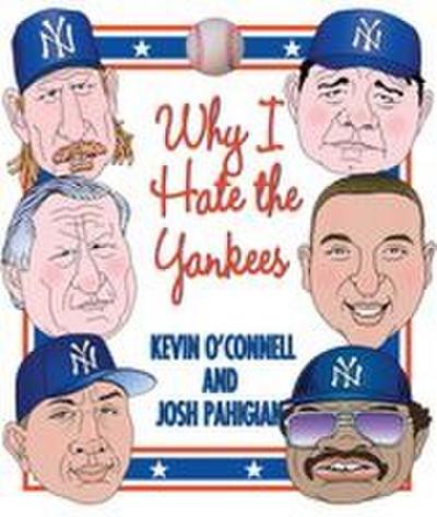 Why I Hate the Yankees