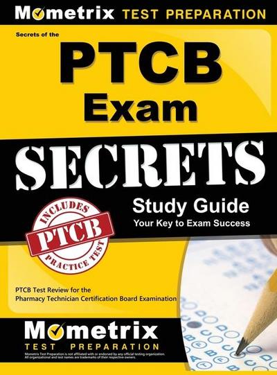 Secrets of the Ptcb Exam Study Guide