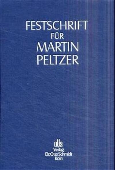 Festschrift für Martin Peltzer zum 70. Geburtstag