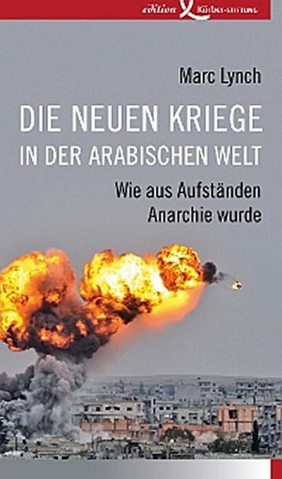 Die neuen Kriege in der arabischen Welt