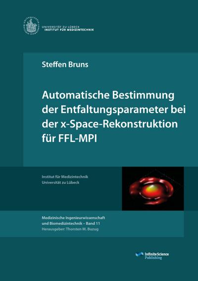 Automatische Bestimmung der Entfaltungsparameter bei der x-Space-Rekonstruktion für FFL-MPI