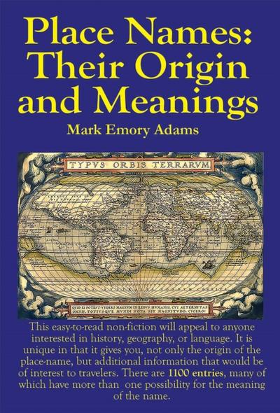 Place Names: Their Origin and Meanings: Their Origin and Meanings: Their Origin and Meanings: Their Origin and Meanings