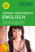 PONS Express Wörterbuch Englisch: Für die Klassen 5-10 in allen Schulformen. Schnell nachschlagen und leicht lernen. Englisch-Deutsch / Deutsch-Englisch.