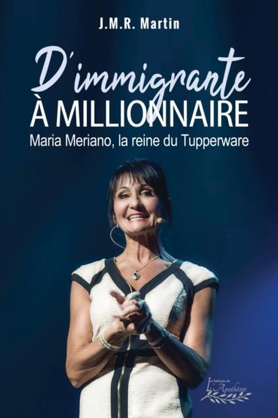D’’immigrante à millionnaire