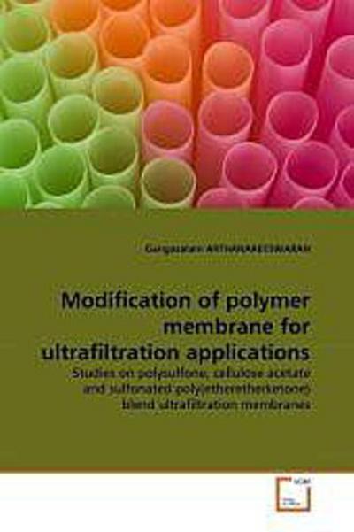 Modification of polymer membrane for ultrafiltration applications