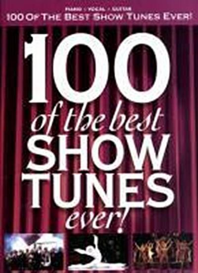 100 of the Best Show Tunes Ever!