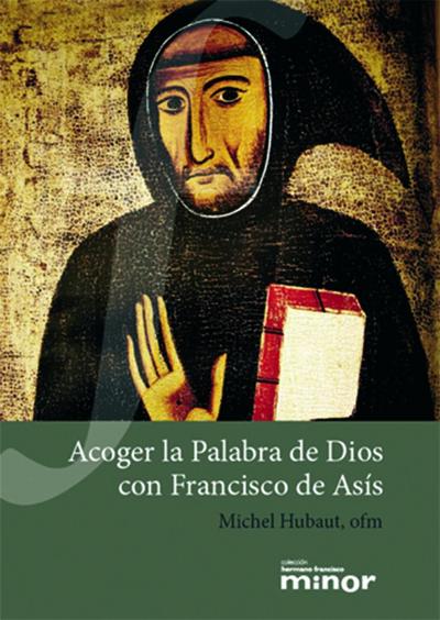 Acoger la palabra de Dios con Francisco de Asís