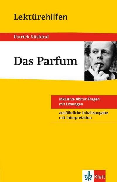Lektürehilfen Patrick Süskind ’Das Parfum’