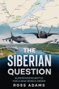 The Siberian Question