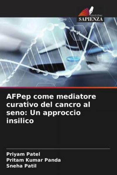 AFPep come mediatore curativo del cancro al seno: Un approccio insilico