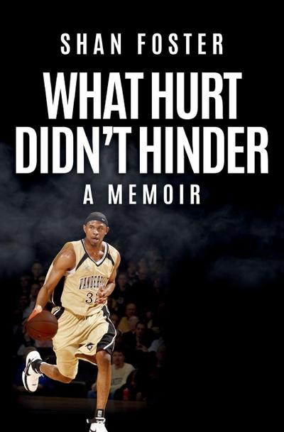 What Hurt Didn’t Hinder