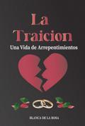 La Traición: Una Vida de Arrepentimientos