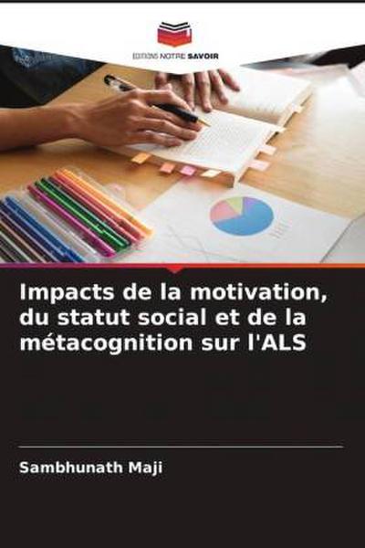 Impacts de la motivation, du statut social et de la métacognition sur l’ALS