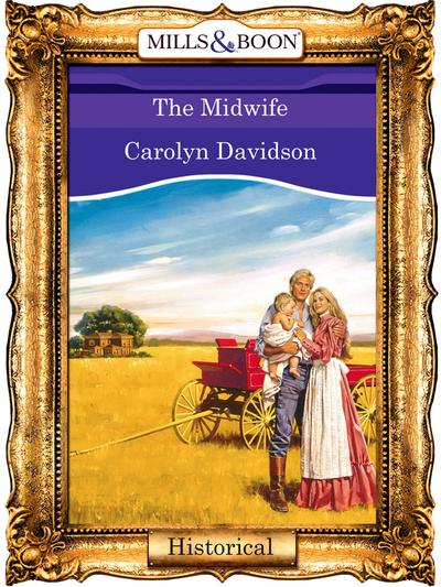 The Midwife (Mills & Boon Vintage 90s Modern)