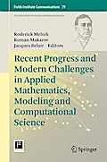 Recent Progress and Modern Challenges in Applied Mathematics, Modeling and Computational Science