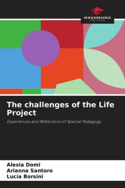 The challenges of the Life Project