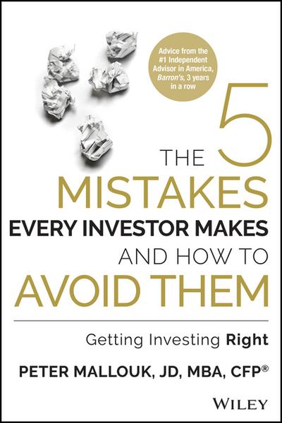 The 5 Mistakes Every Investor Makes and How to Avoid Them