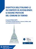 Didattica dell’italiano L2 in contesti di accoglienza: le buone pratiche del comune di Torino